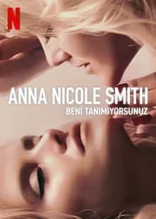 Anna Nicole Smith: Beni Tanımıyorsunuz izle