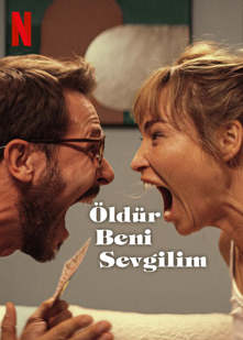 Öldür Beni Sevgilim izle